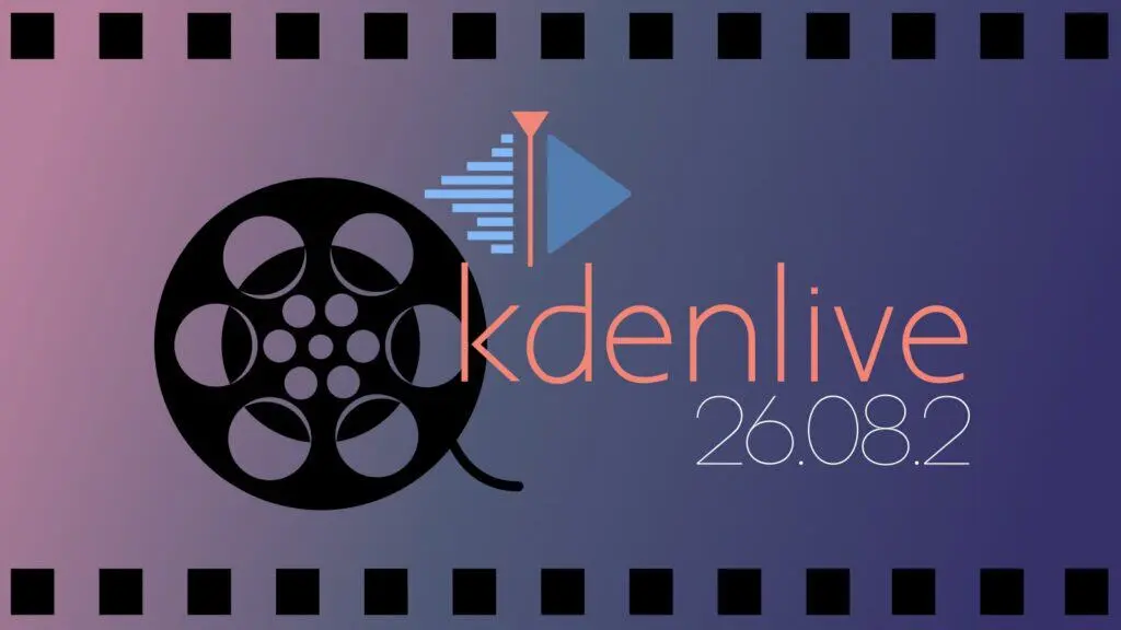 Kdenlive 26.08.2: Aggiornamento significativo per l'editor video open-source